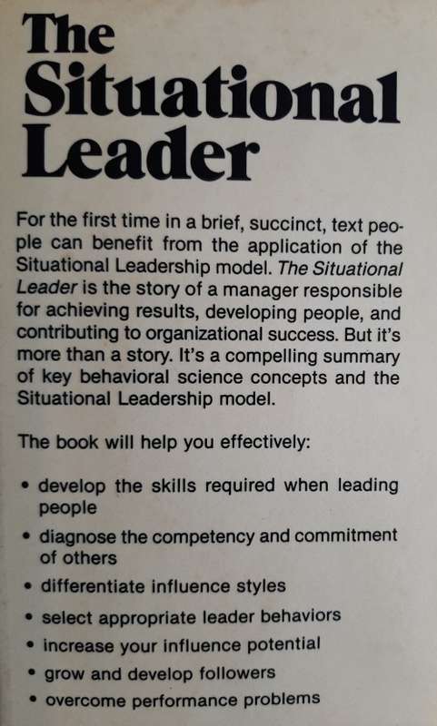 The Situational Leader...The other 59 minutes... by Dr. Paul Hersey
