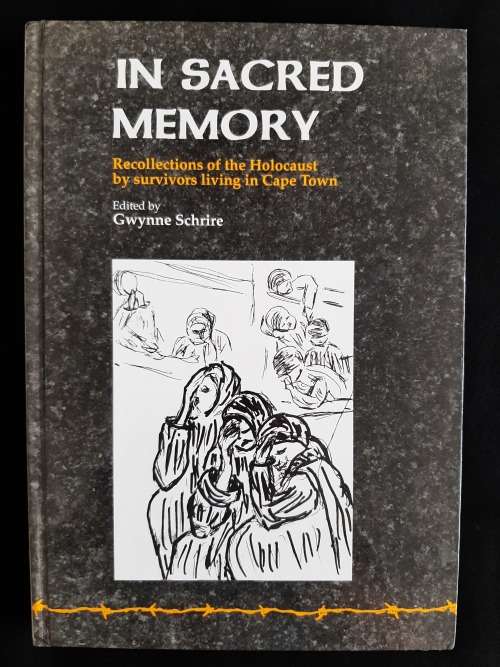 In Sacred Memory Edited by Gwynne Schrire