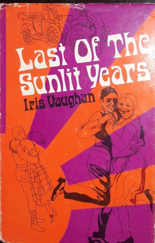 Last Of The Sunlit Years - Iris Vaughan