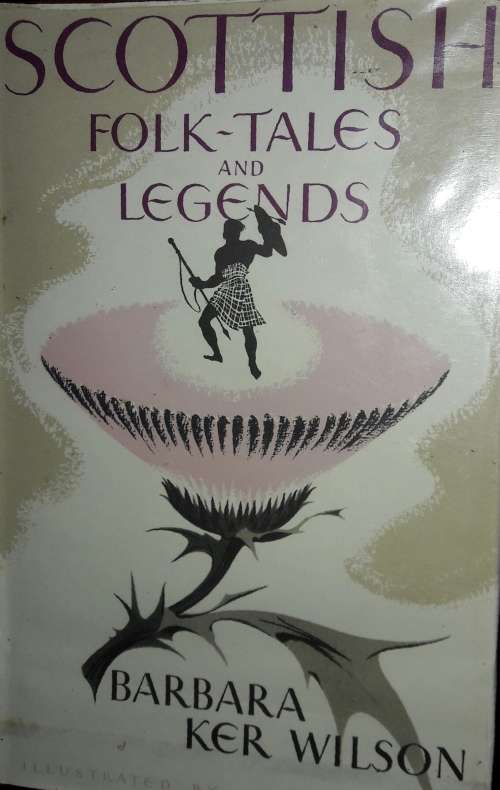 Scottish Folk-Tales And Legends - Retold by Barbara Wilson