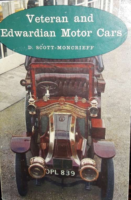 Veteran and Edwardian Motor Cars - S Scott-Moncrieff