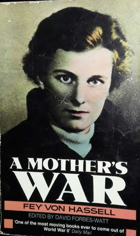 A Mother`s War - Fey Von Hassell