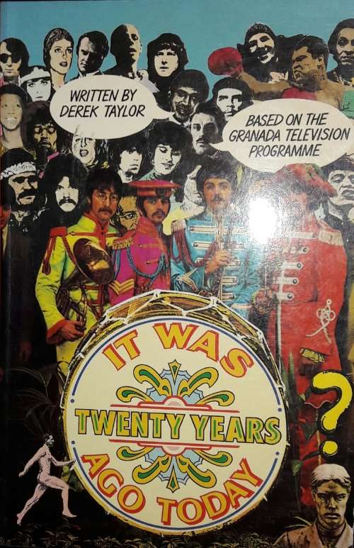 It Was Twenty Years Ago Today - Derek Taylor