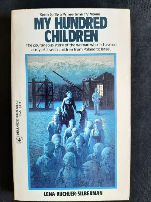 My Hundred Children by Lena Küchler-Silberman