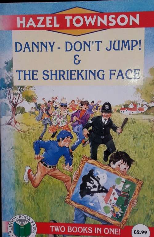 Danny Don`t Jump - The Shrieking Face - Hazel Townson