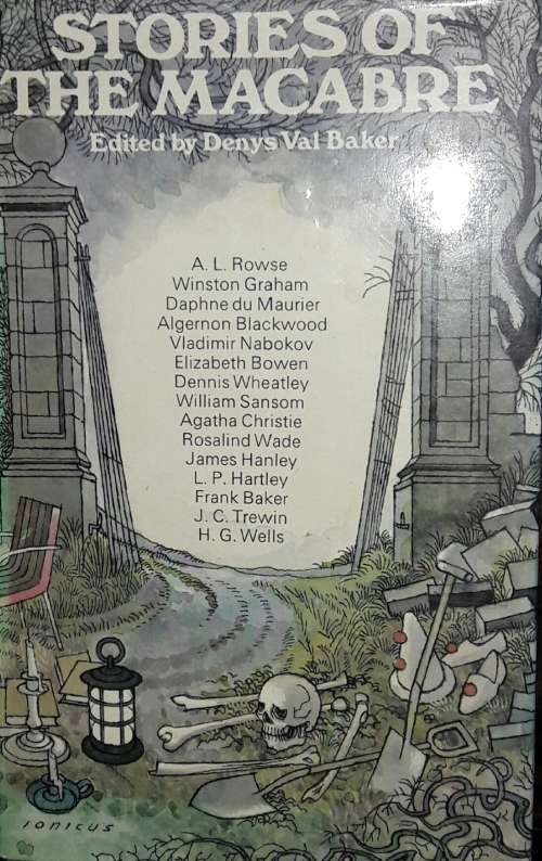 Stories Of The Macabre - edited by Denys Val Baker