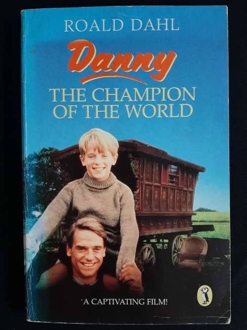 Danny The Champion of the World by Roald Dahl