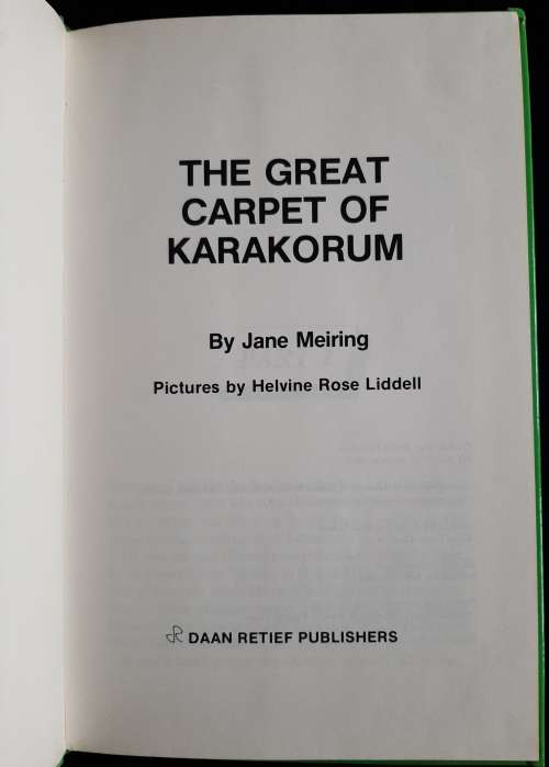 The Great Carpet of Karakorum by Jane Meiring