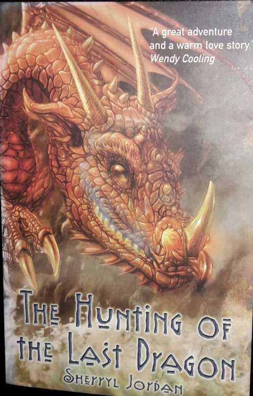 The Hunting Of The Last Dragon - Sherryl Jordan