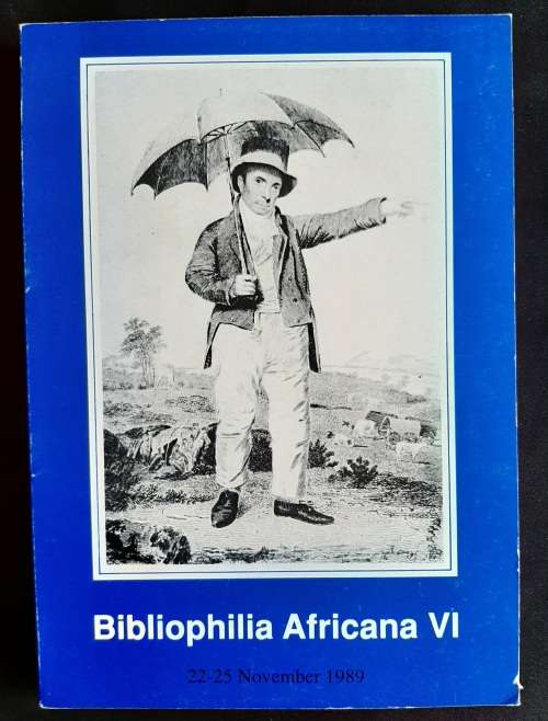 Bibliophilia Africana VI: 22-25 November 1989