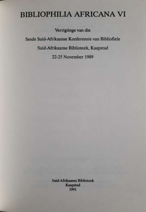 Bibliophilia Africana VI: 22-25 November 1989