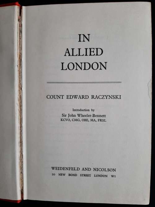 In Allied London by Count Edward Raczynski with an introduction by Sir John Wheeler-Bennett
