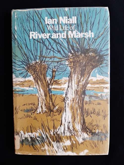 Wild Life of River & Marsh by Ian Niall