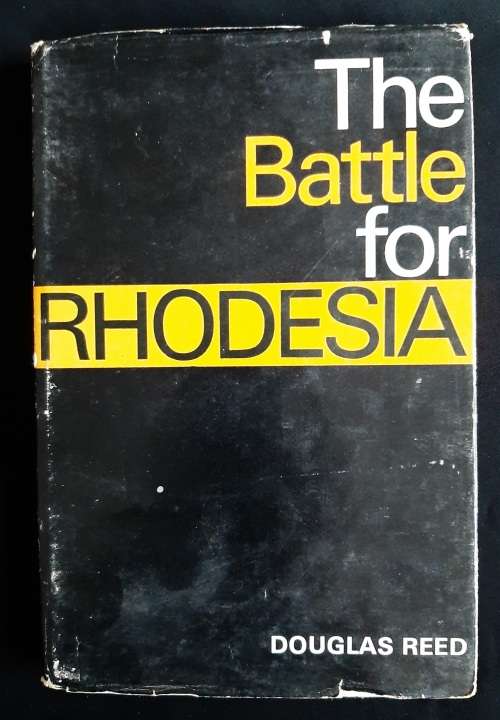 The Battle for Rhodesia by Douglas Reed