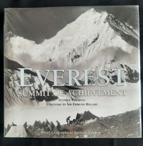 Everest: Summit of Achievement by Stephen Venables Foreword by Sir Edmund Hillary