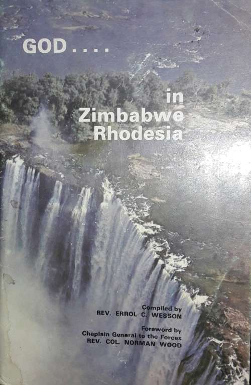 God.....in Zimbabwe Rhodesia - Rev Errol C Wesson