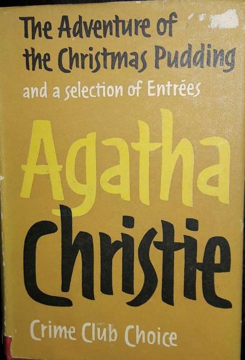 The Adventure of the Christmas Pudding and a selection of Entrees - Agatha Christie