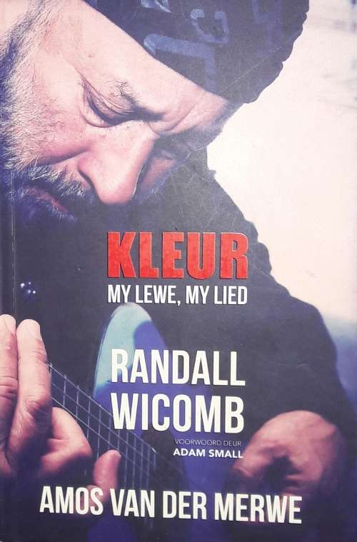 Kleur, My Lewe, My Lied - Randall Wicomb