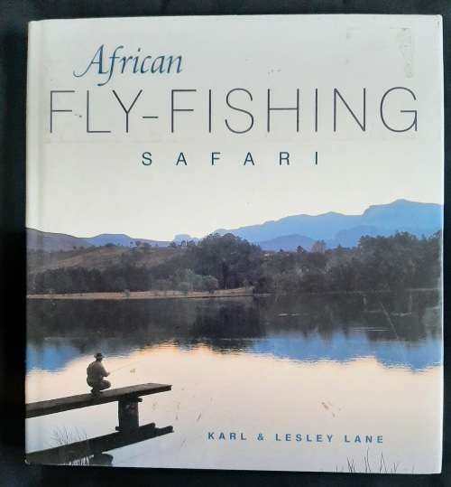 African Fly-Fishing Safari by Karl & Lesley Lane
