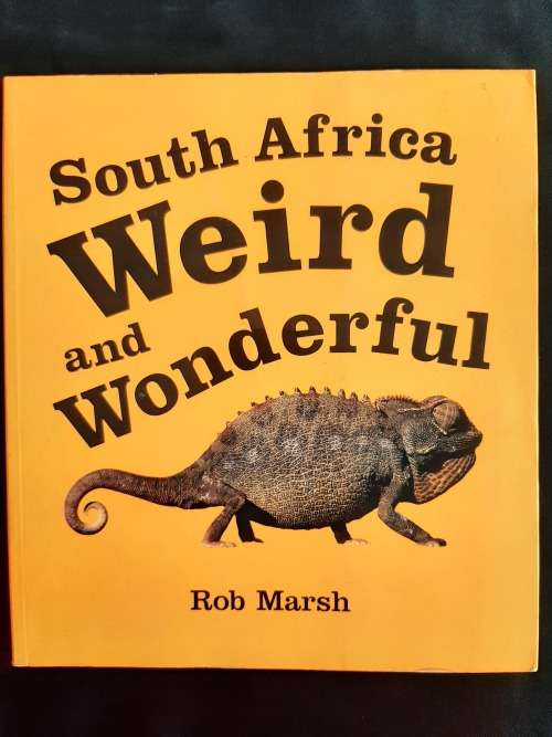 South Africa Weird & Wonderful by Rob Marsh