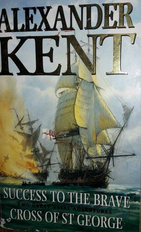 Success To The Brave and Cross Of St George - Alexander Kent