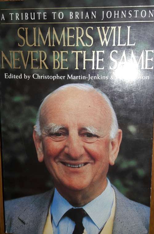 Summers Will Never Be The Same - Edited by Christopher Martin-Jenkins & Pat Gibson
