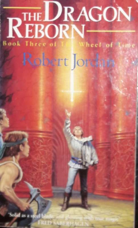 The Dragon Reborn - Book Three of The Wheel of Time - Robert Jordan
