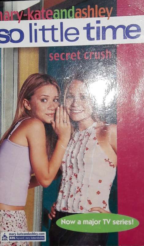 So Little Time - Secret Crush - mary-kate and ashley