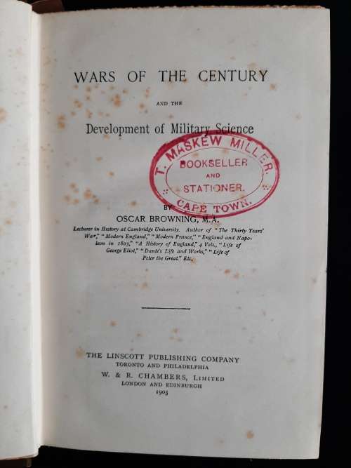 Wars of The Century & The Development of Military Science by Oscar Browning, M.A.
