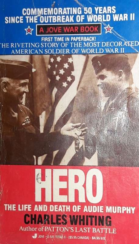 Hero - The Life and Death of Audie Murphy - Charles Whiting
