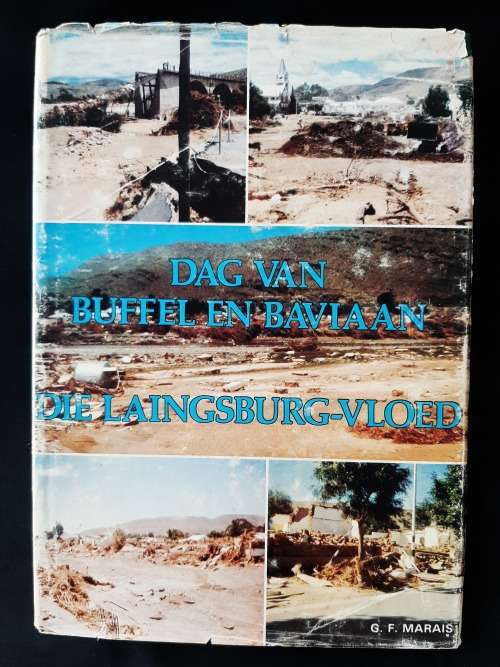 Dag van Buffel & Baviaan: Die Laingsburg-Vloed by G.F. Marais