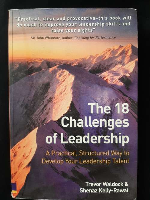 The 18 Challenges of Leadership by Trevor Waldock & Shanaz Kelly-Rawat