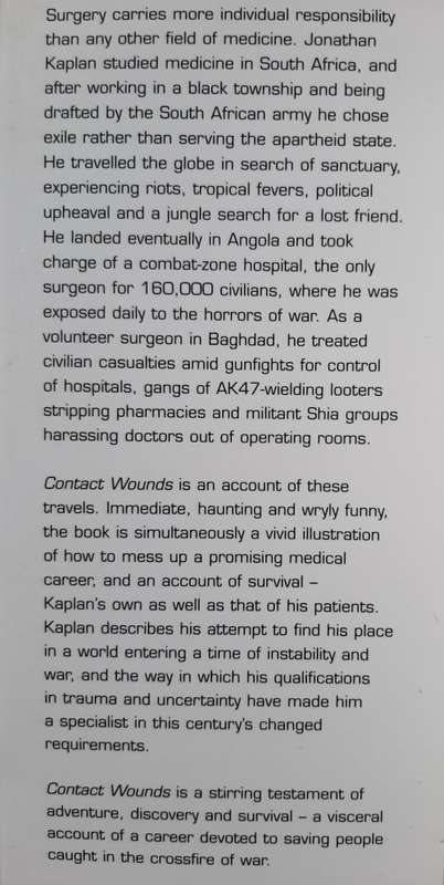 Contact Wounds: A War Surgeon`s Education by Jonathan Kaplan