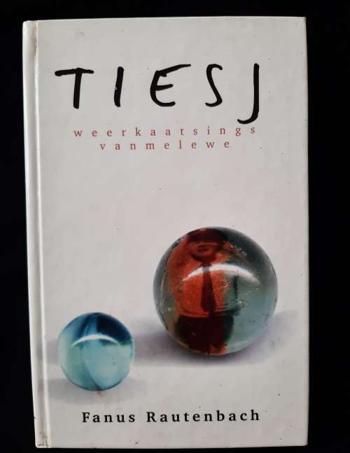 Tiesj: Weerkaatsings Vanmelewe by Fanus Rautenbach