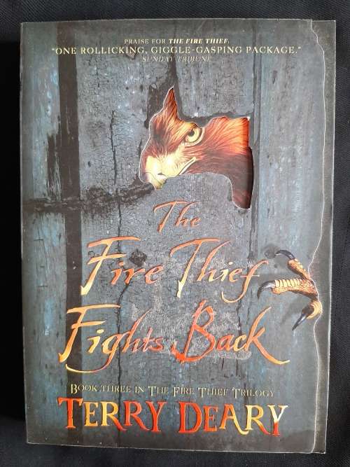 The Fire Thief Fights Back by Terry Deary