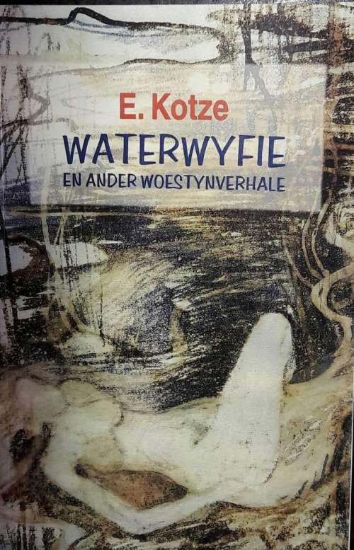 Waterwyfie - E Kotze