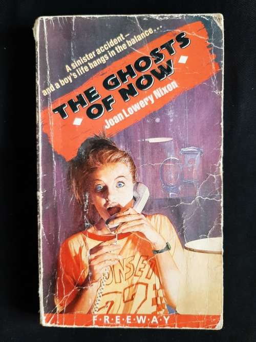 The Ghosts of Now by Joan Lowery Nixon