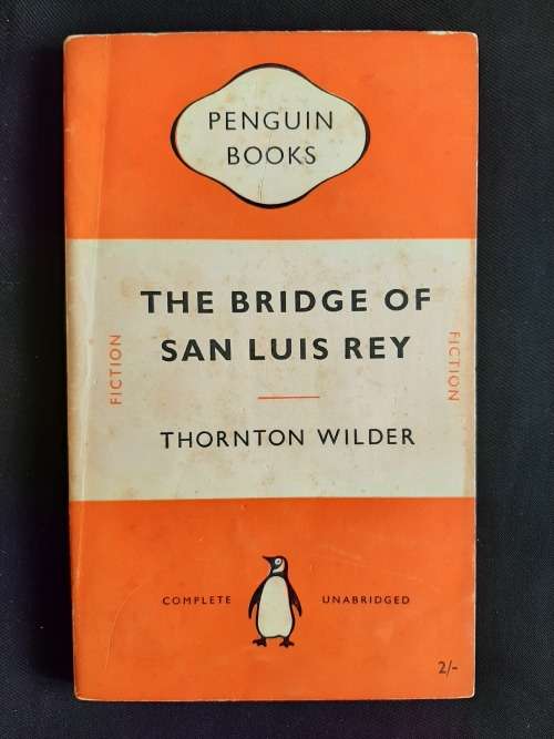 The Bridge of San Luis Rey by Thornton Wilder
