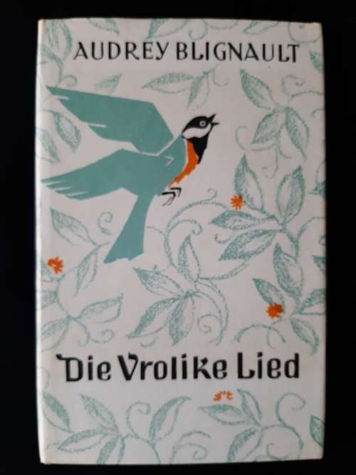 Die Vrolike Lied by Audrey Blignault