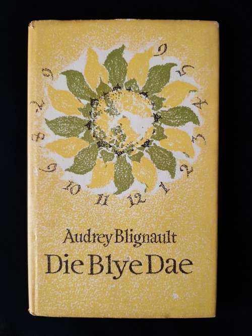 Die Blye Dae by Audrey Blignault