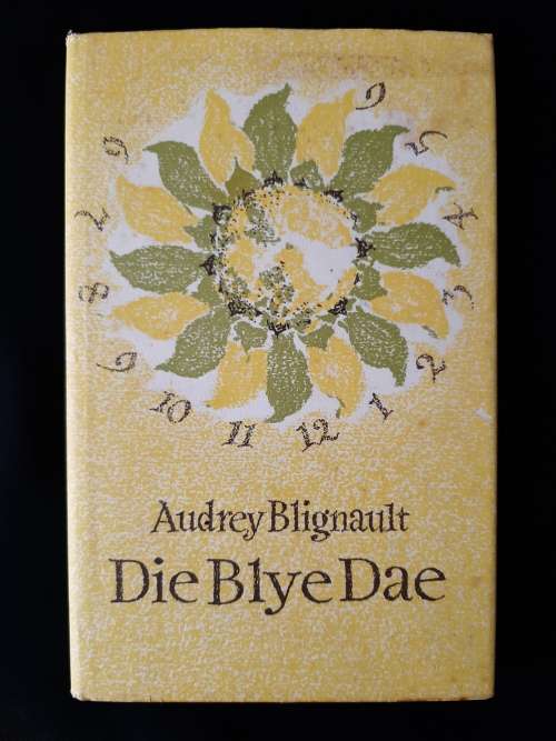 Die Blye Dae by Audrey Blignault