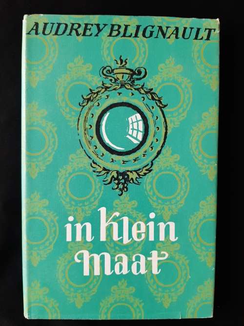 In Klein Maat by Audrey Blignault