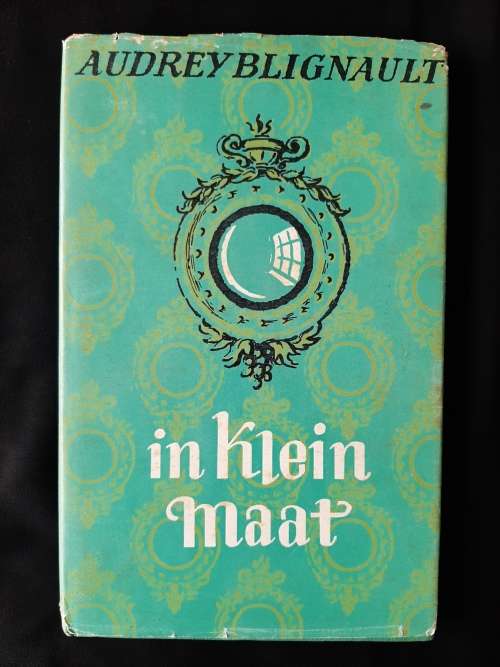 In Klein Maat by Audrey Blignault