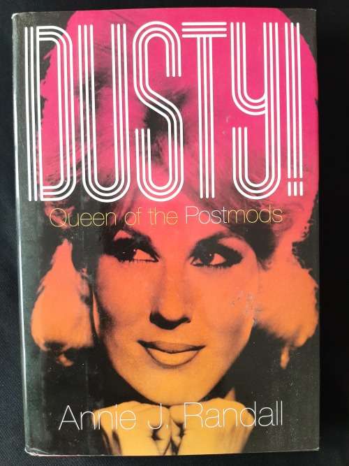 Dusty! : Queen of the Postmods by Annie J. Randall