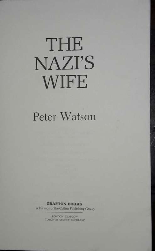 The Nazi`s Wife - Peter Watson