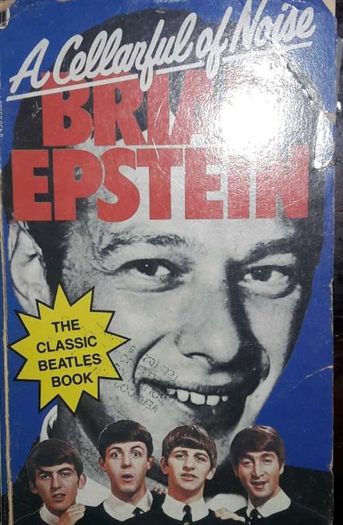 A Cellarful of Noise - Brian Epstein
