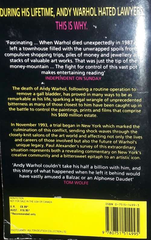 Death and Disaster - The Rise of the Warhol Empire and the Race for Andy`s Millions - Paul Alexander