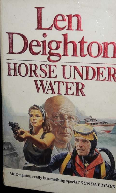 Horse Under Water - Len Deighton