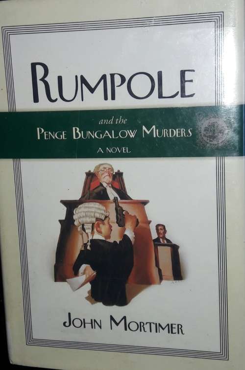 Rumpole and the Bungalow Murders - John Mortimer