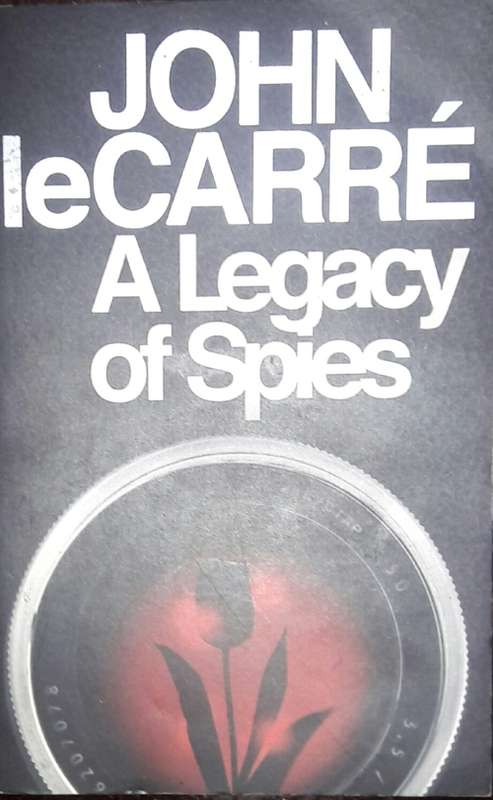 A Legacy of Spies - John le Carre